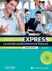 Objectif Express 1 - Le monde professionnel en français